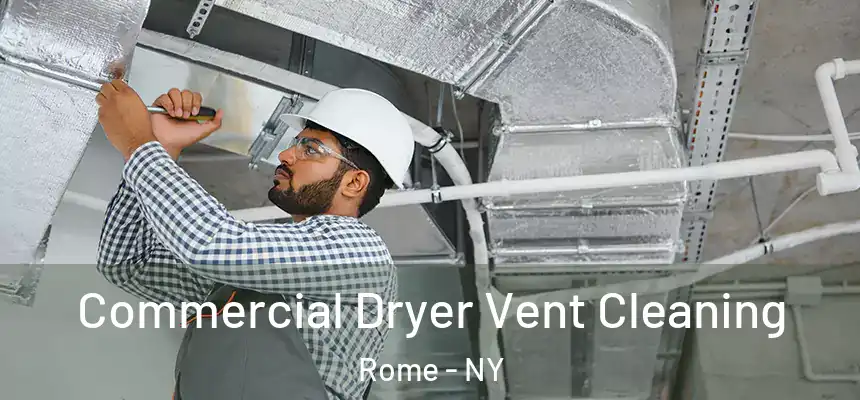  Commercial Dryer Vent Cleaning Rome - NY